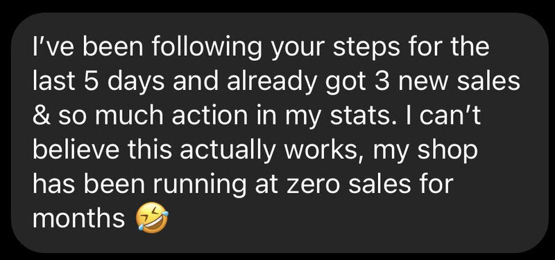 Message from a student who got 3 new sales in 5 days after following the steps, after months of zero sales