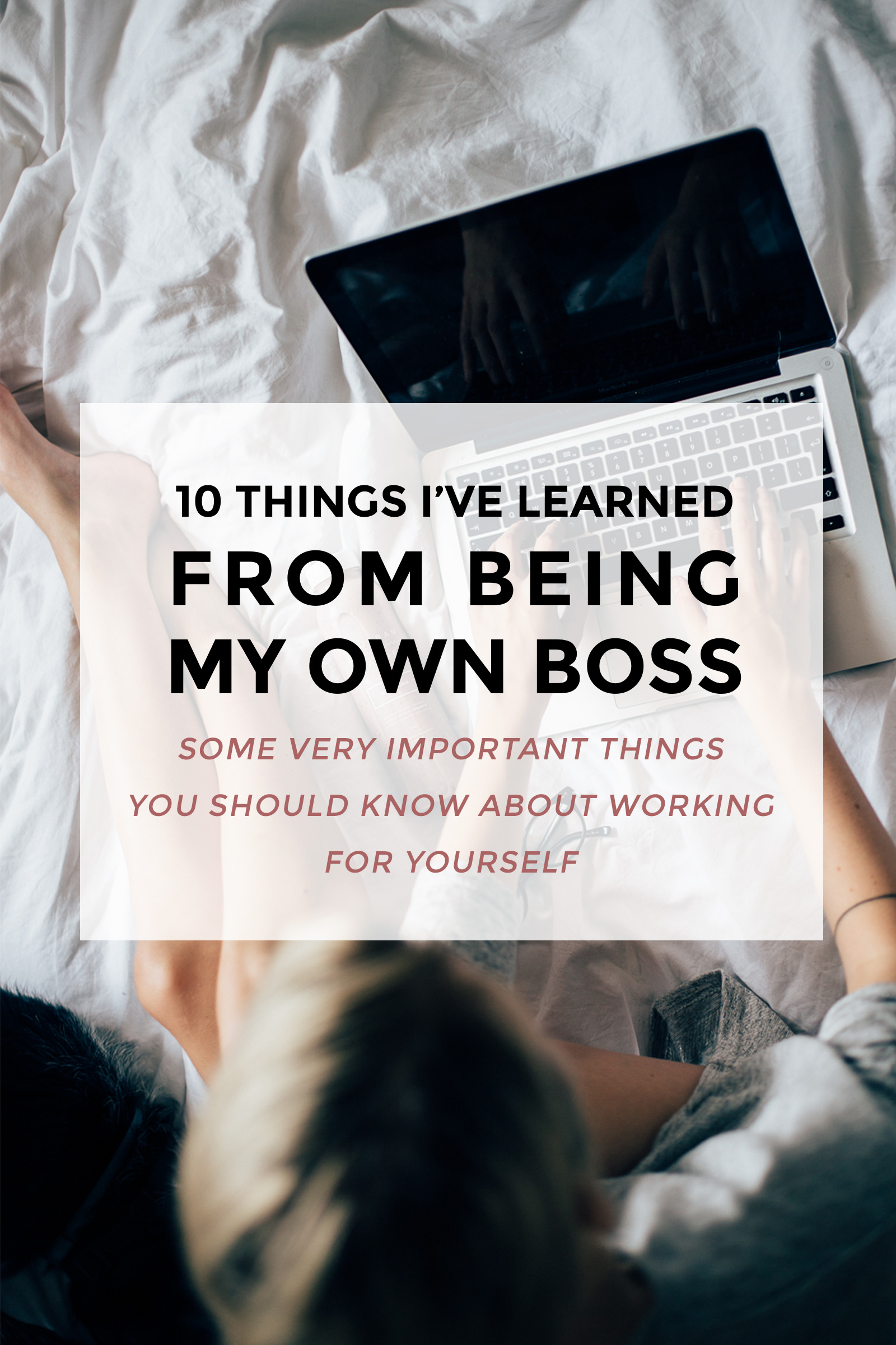 I absolutely love being a creative business owner. I feel grateful every day that my work allows me to have all the freedom I need & keeps me motivated to grow. I've been freelancing for over four years now & today I'd like to share some of the things I've learned so far from being my own boss. (business tips, blogging tips, blogging for money, entrepreneur blogging tips, being your own boss, tips for bloggers)