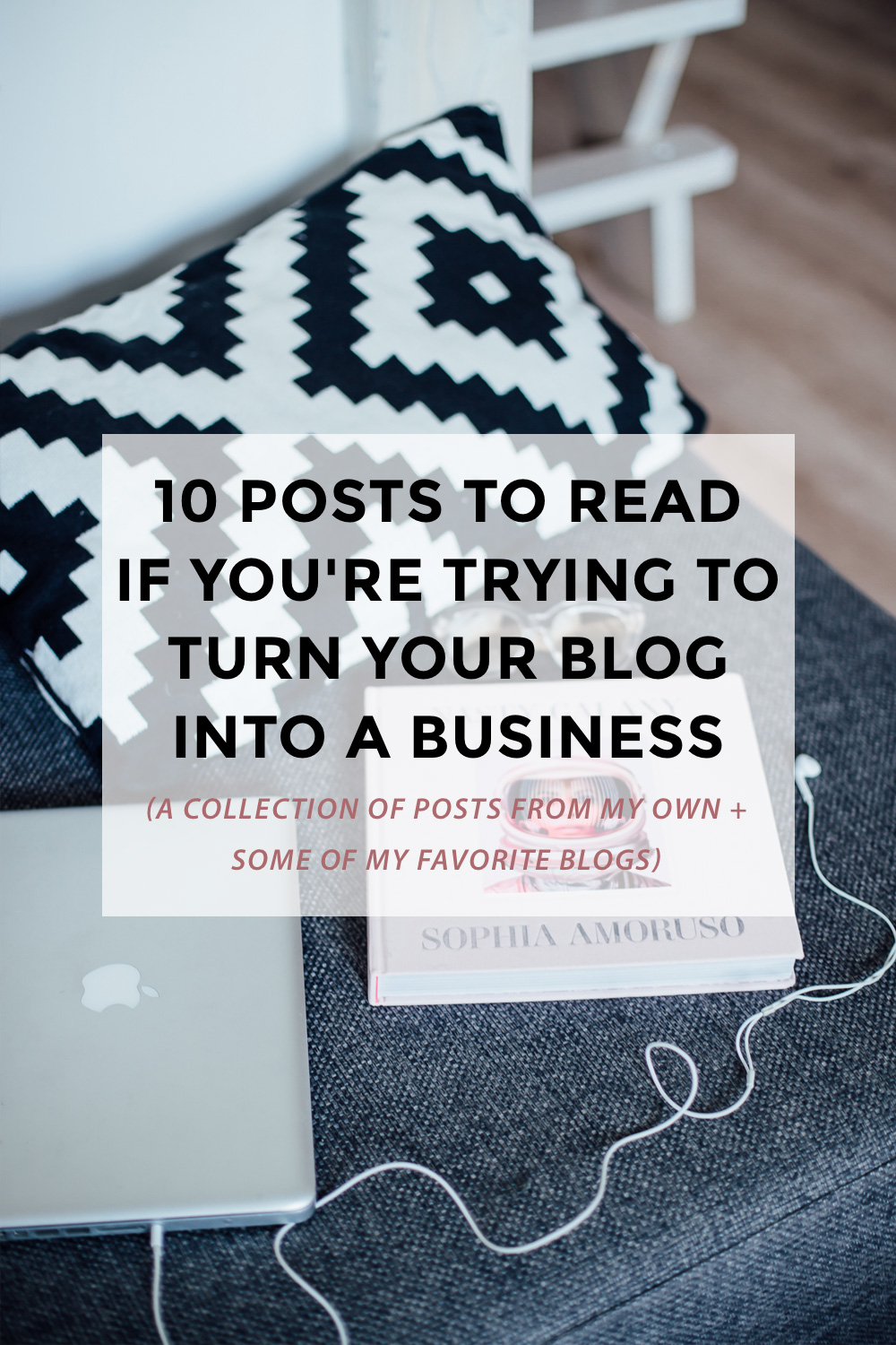 Turning your blog into a business is not as hard as you think. Just as in any other market, you need to hustle for a bit to get things off the ground, but with the right material- you can definitely make it happen. In this post, I collected 10 posts for you all to read & get inspired. (blogging tips, posts to read, blog into business, turning blog into business, blogging for money, blogging for profit)