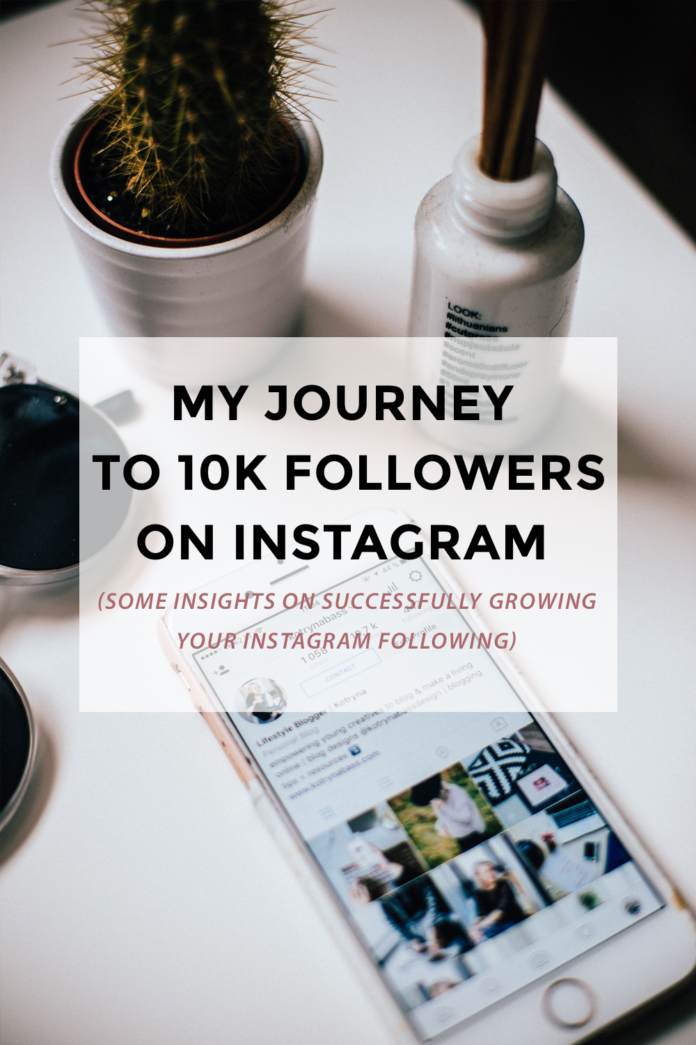 My Journey To 10k Followers on Instagram - 1000 x 1500 jpeg 398kB