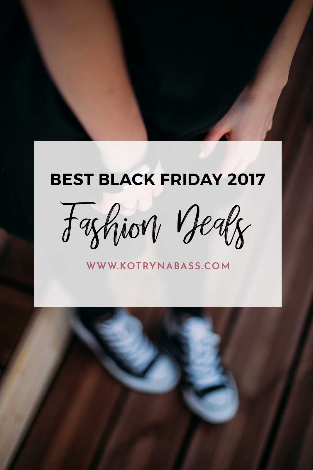 best black friday 2017 fashion deals