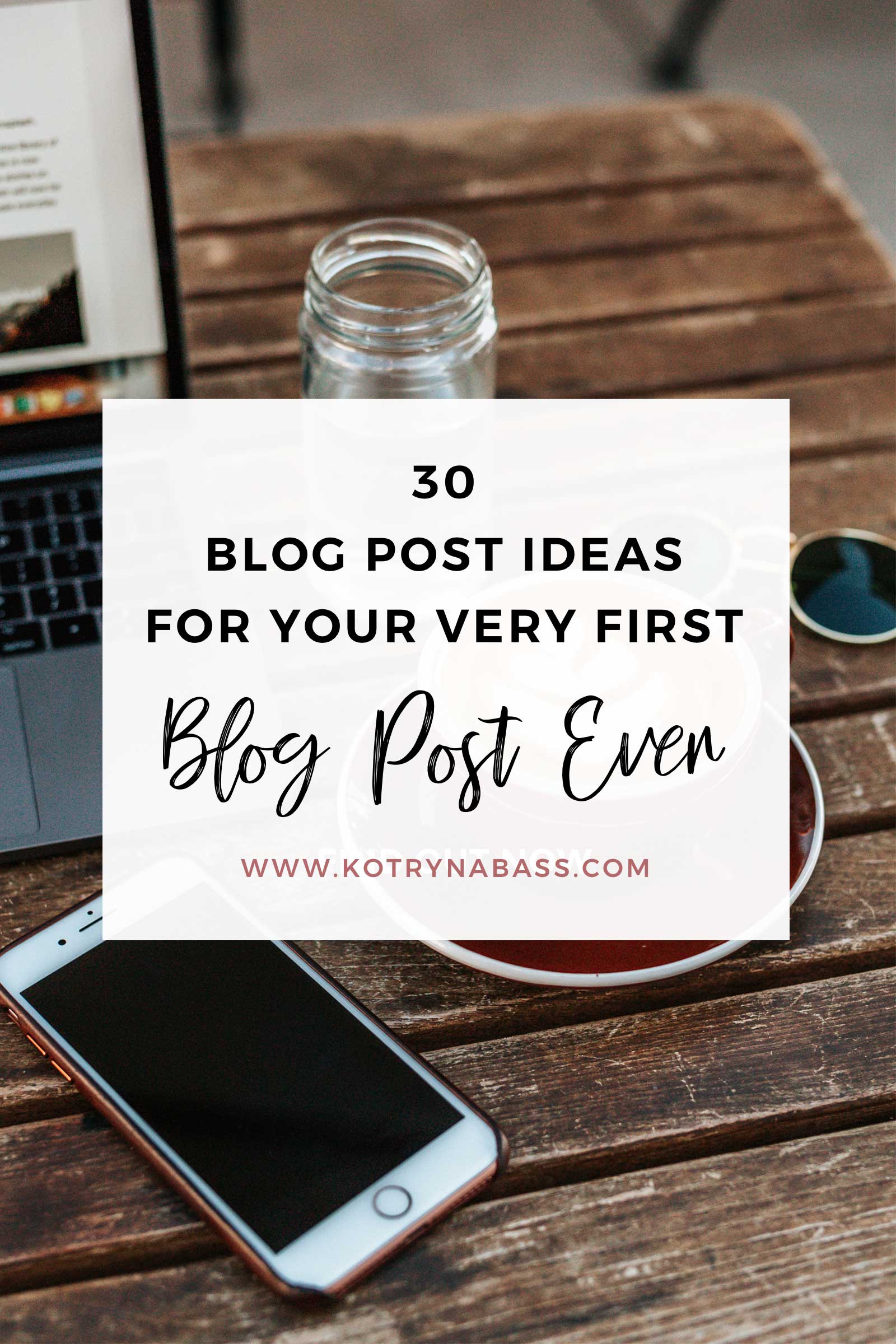 30 Blog Post Ideas For Your First Blog Post Ever