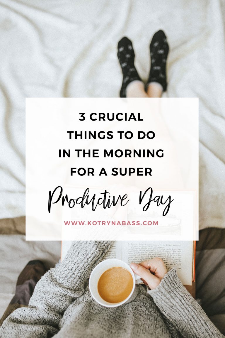 3 Crucial Things To Do In The Morning For A Super Productive Day ...
